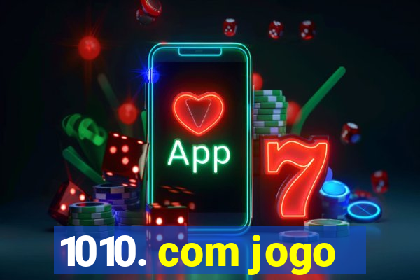 1010. com jogo